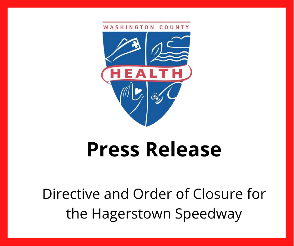 Press Release: Directive and Order of Closure for the Hagerstown Speedway