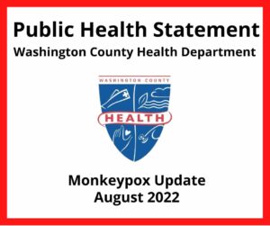 Public Health Statement; health department logo; Monkeypox update; August 2022; details in post