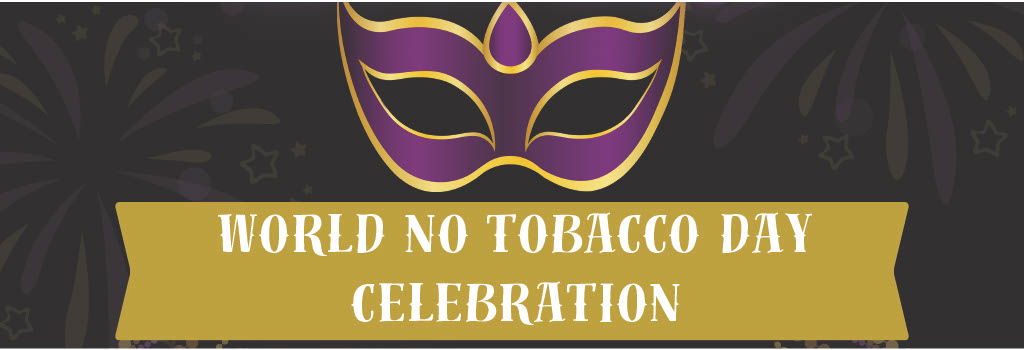 Register Today for World No Tobacco Day Masks & Mystery Celebration – Call 240-313-3310!